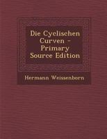 Die Cyclischen Curven 0341405647 Book Cover