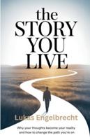 The Story You Live B0G3MCJTWV Book Cover