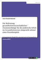 Die Bedeutung gesundheitswissenschaftlicher Zusammenhänge für die praktische Arbeit im Gesundheitswesen dargestellt anhand eines Praxisbeispiels: ... der Rettungsdienst bis 2050? 3656078920 Book Cover