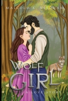 Wolf Girl: A Love Story 1837946396 Book Cover