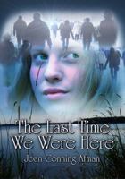 The Last Time We Were Here 1597055905 Book Cover