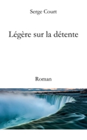 Légère sur la détente 295834522X Book Cover
