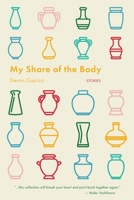 My Share of the Body 1952897203 Book Cover