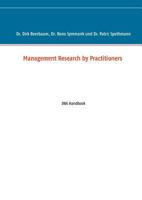 Management Research by Practitioners: DBA Handbook 375287676X Book Cover