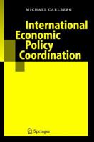International Economic Policy Coordination 354024445X Book Cover