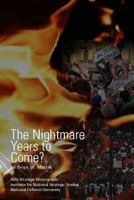 The Nightmare Years to Come? 1329629876 Book Cover