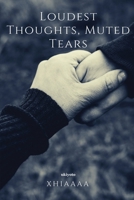 Loudest Thoughts, Muted Tears 9354903886 Book Cover
