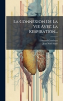 La Connexion De La Vie Avec La Respiration... 1024645010 Book Cover