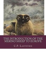 The Introduction of the Merino Sheep To Europe 1721974679 Book Cover