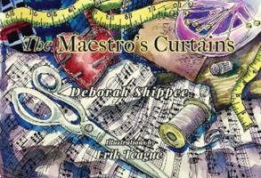 The Maestro's Curtains 1838753559 Book Cover
