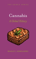 Cannabis: A Global History 1836390076 Book Cover