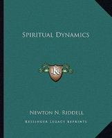 Spiritual Dynamics 1425368735 Book Cover