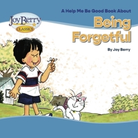 Being Forgetful (Help Me Be Good) 0717285898 Book Cover