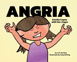 Angria: Amelia Copes with Her Anger 1952678072 Book Cover