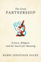 The Great Partnership: Science, Religion, and the Search for Meaning 0805212507 Book Cover