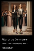 Pillar of the Community: A Brock Kenna Teagan Mystery Book 4 B0GWVDQSFR Book Cover