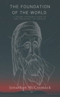 The Foundation of the World: A Short Introduction to the Theology of Origen B0BHNF6KR5 Book Cover