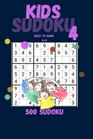 Kids Sudoku 4 / easy to hard 9 × 9 / 500 sudoku: with their results. Math brain training logic sudoku puzzles for kids age 6-8, maths for 4 year olds ... kids sudoku. Easy, medium, hard, very hard B08R3SWRQV Book Cover