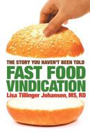 Fast Food Vindication 0578110431 Book Cover