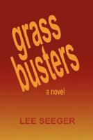 Grassbusters 1425774725 Book Cover