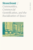 Storefront: Communities, Commercial Gentrification, and the Racialization of Space (Sociology of Race and Ethnicity) 082037783X Book Cover