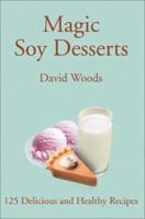 Magic Soy Desserts 0595261914 Book Cover