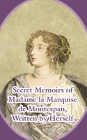 Memoirs of Madame De Montespan 1419172336 Book Cover