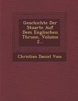 Geschichte Der Stuarte Auf Dem Englischen Throne, Volume 2... 1249969662 Book Cover