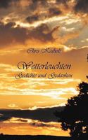 Wetterleuchten: Gedichte und Gedanken 3833446528 Book Cover