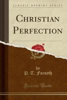 Christian Perfection 1330413296 Book Cover