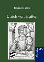 Ulrich Von Hutten 3864710464 Book Cover