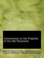 Commentary on the Prophets of the Old Testament 3337037585 Book Cover