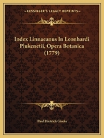 Index Linnaeanus in Leonhardi Plukenetii, Opera Botanica (1779) 1166147258 Book Cover