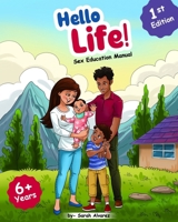 HELLO LIFE: Sex Education Manual B0FG8CTDQM Book Cover
