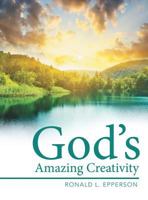 God's Amazing Creativity 1489708715 Book Cover