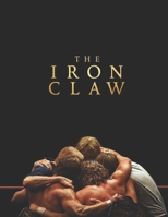 The Iron Claw: A Screenplay B0CRRW5SGJ Book Cover