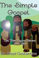 The Simple Gospel: Let This Rhyme Renew Your Mind 1545119708 Book Cover