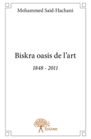Biskra oasis de l'art (French Edition) 2332779205 Book Cover
