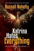 Katrina Hates Everything 1942350473 Book Cover