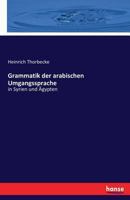 Grammatik Der Arabischen Umgangssprache 3742871692 Book Cover