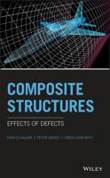 Practical Design of Composite Structures: Effects of Defects 1118997700 Book Cover