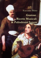 Gustose Ricette Musicali & Palindromi Sonore 0244135738 Book Cover
