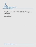 Party Leaders in the United States Congress, 1789-2012 1481914944 Book Cover