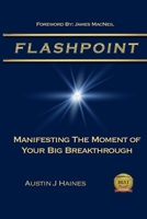 Flashpoint: Manifesting the Moment of your Big Breakthrough B0BQ9RT2VC Book Cover