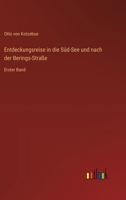 Entdeckungsreise in die Süd-See und nach der Berings-Straße: Erster Band (German Edition) 3368385151 Book Cover