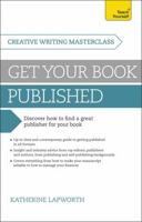 Masterclass: Get Your Book Published: Teach Yourself 0071748539 Book Cover