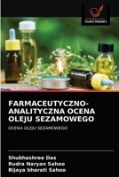 FARMACEUTYCZNO-ANALITYCZNA OCENA OLEJU SEZAMOWEGO: OCENA OLEJU SEZAMOWEGO 6203192082 Book Cover