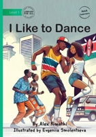 I Like to Dance 1923339753 Book Cover