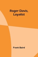 Roger Davis, Loyalist 9357978925 Book Cover