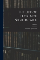 The Life of Florence Nightingale, vol. 2 of 2 1511657685 Book Cover